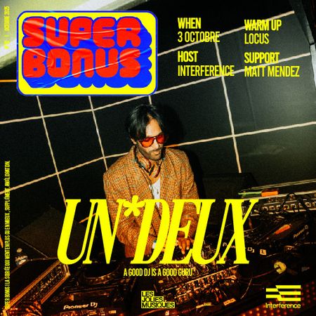 SUPER BONUS : UN*DEUX + Matt Mendez + Locus