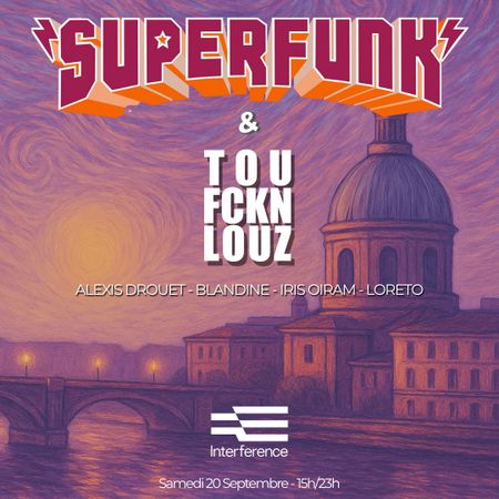 Superfunk x TouFcknLouz
