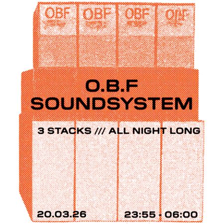 O.B.F Sound System presented by Egregore