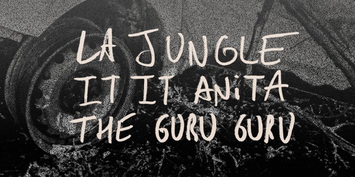 La Jungle + It It Anita + The Guru Guru