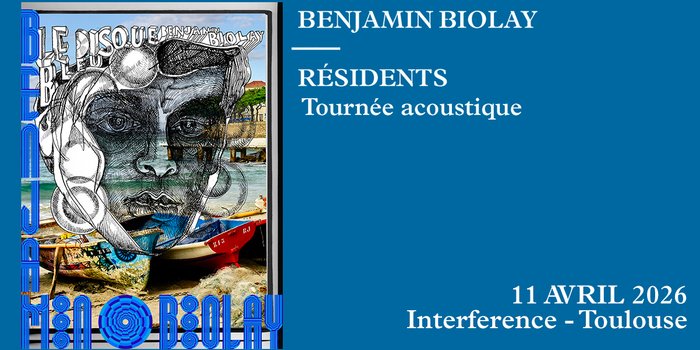 [COMPLET] - Benjamin Biolay