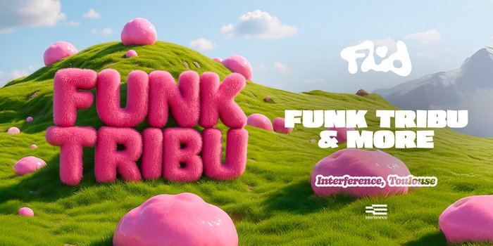 FLUID : Funk Tribu & more