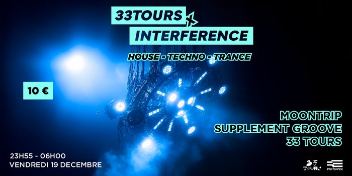 33Tours X Interference