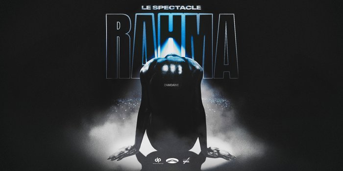 Zamdane : Le spectacle RAHMA