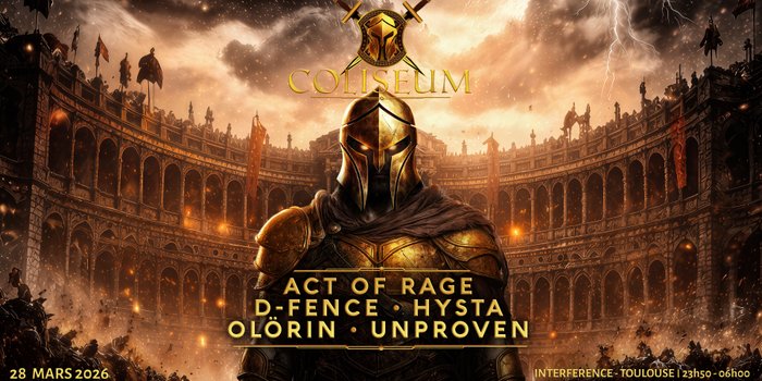 Coliseum : Hysta + Act Of Rage + D-Fence & more