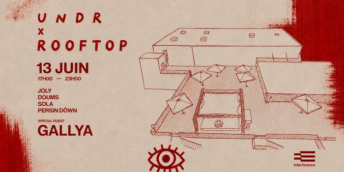 Undr x Rooftop w/ Gallya