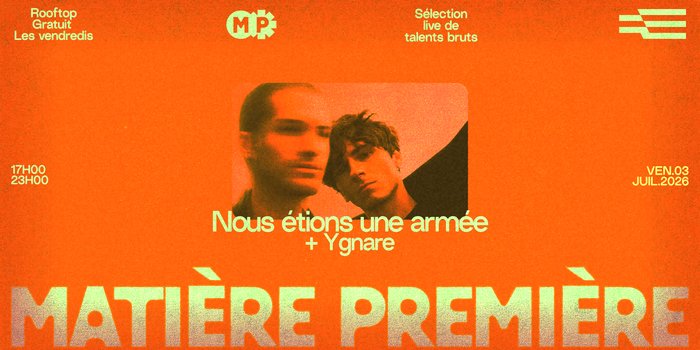 Matière Première 02 : Nous Étions Une Armée + Ygnare