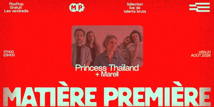 Matière Première 09 : Princess Thaïland + Marell