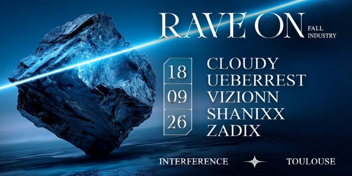 Fall Industry : RAVE ON w/ Cloudy, Ueberrest, Vizionn & more