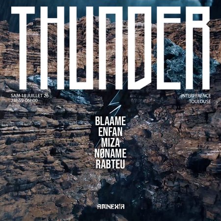 Thunder : Blaame, Enfan, Miza, Nøname & more