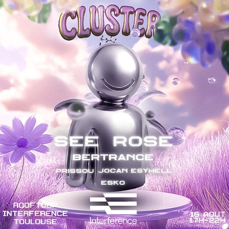 Cluster : No Monday w/ See Rose, Bertrance & more