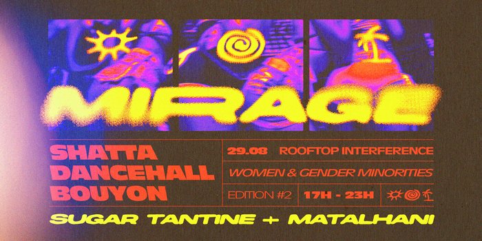 MIRAGE #2 : SHATTA, DANCEHALL, BOUYON / WOMEN ONLY