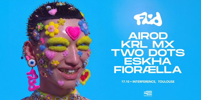 FLUID Presents: Airod, Eskha, KRL MX, Two Dots, FIORÆLLA