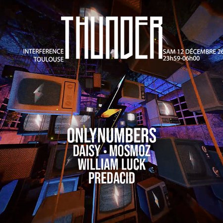 THUNDER x INTERFERENCE : ONLYNUMBERS, WILLIAM LUCK, DAISY