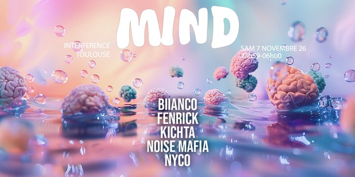 MIND x INTERFERENCE : BIIANCO, FENRICK, KICHTA, NOISE MAFIA