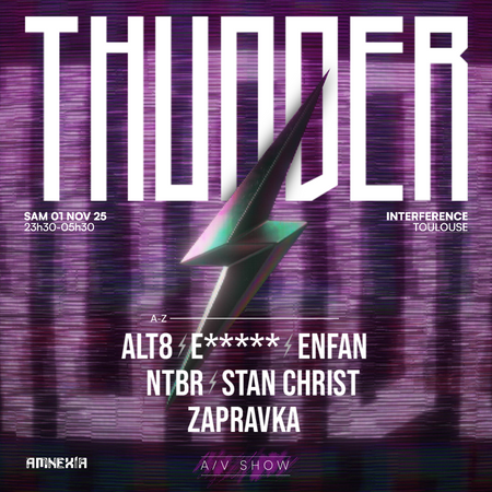 THUNDER : ZAPRAVKA + ALT8 + STAN CHRIST & more