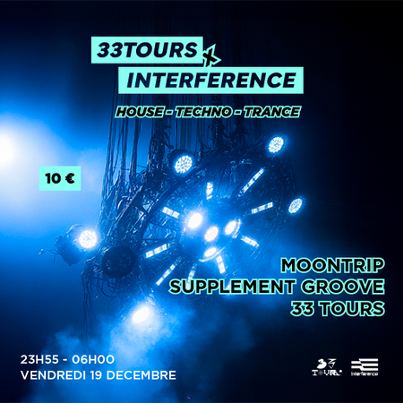 33Tours X Interference