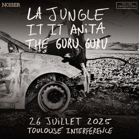 La Jungle + It It Anita + The Guru Guru